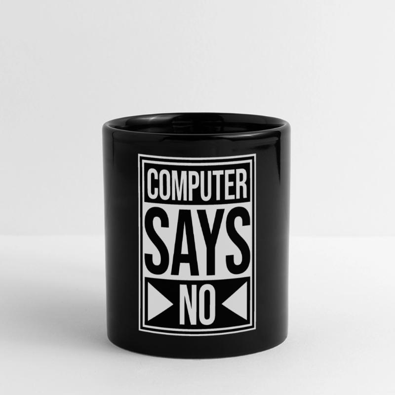 Computer Says No Lustig Programmierer Nerd Technik Panorama-Tasse farbig