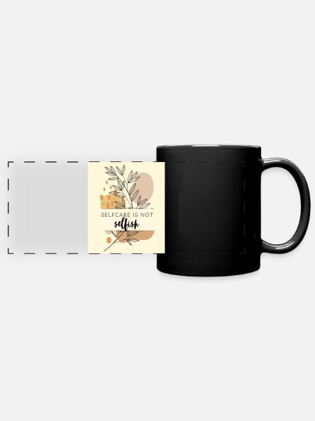Selfcare is not selfish - Panorama-Tasse farbig - Schwarz