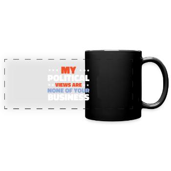 Mes opinions politiques ne sont pas pour vous - Mug panoramique uni - noir - Devant