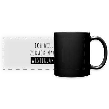 Ich will zurück nach Westerland - Panorama-Tasse farbig - Schwarz - Vorne