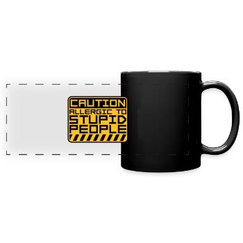 Attention les gens stupides - Mug panoramique uni - noir - Devant