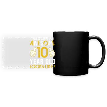 BIRTHDAY 10 YEARS awesome - Full Colour Panoramic Mug - black - Front