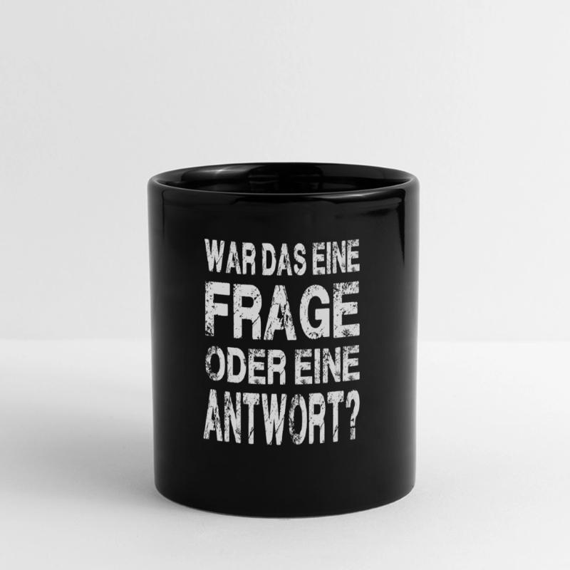 WAR DAS EINE FRAGE ODER EINE ANTWORT? Panorama-Tasse farbig