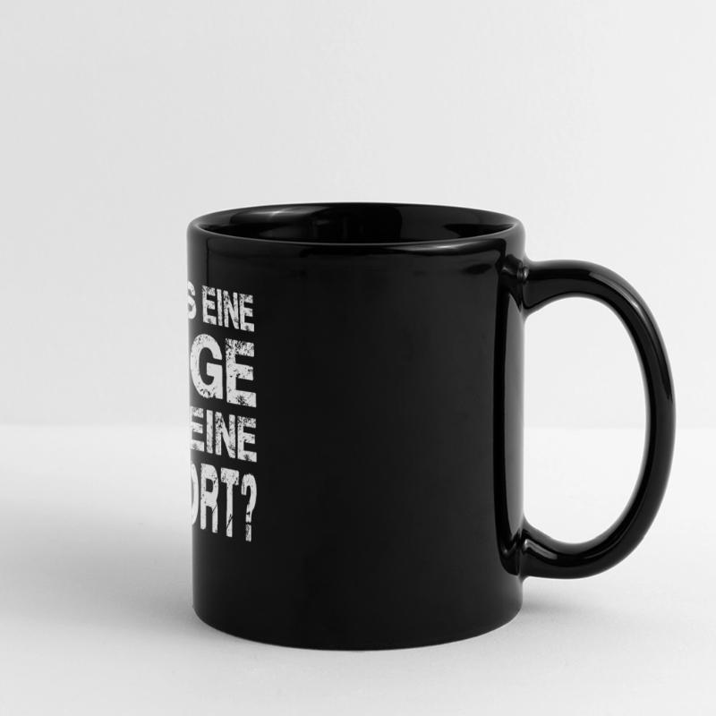 WAR DAS EINE FRAGE ODER EINE ANTWORT? Panorama-Tasse farbig