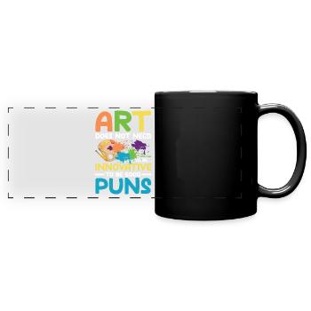 Art Does Not Feed To Be Innovative To Be Good Pun - Panorama-Tasse farbig - Schwarz - Vorne