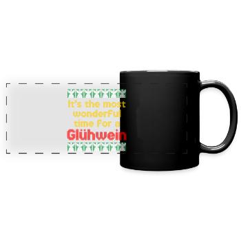 It's the most wonderful time for a Glühwein - Panorama-Tasse farbig - Schwarz - Vorne