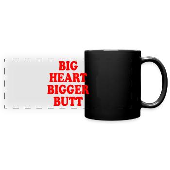 big heart bigger butt - Full Colour Panoramic Mug - black - Front