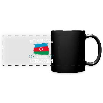 Bitte Nicht Stören Ich Träume Von Aserbaidschan - Panorama-Tasse farbig - Schwarz - Vorne