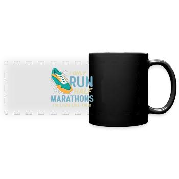 Drôle de course Je ne cours que des demi-marathons coureur - Mug panoramique uni - noir - Devant