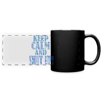 Keep calm and shut up - IT Support Helpdesk Admin - Panorama-Tasse farbig - Schwarz - Vorne