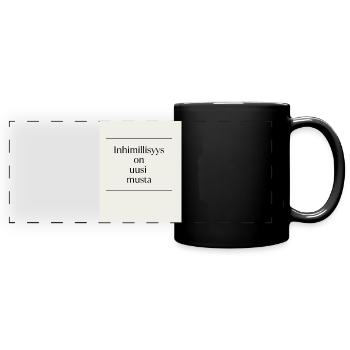 Inhimillisys is the new black - Full Colour Panoramic Mug - black - Front