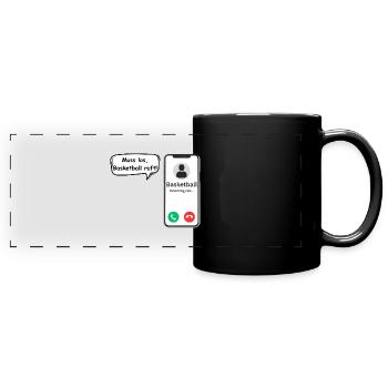 Basketball Calls - Sports Saying - ApriNoeScor - Full Colour Panoramic Mug - black - Front