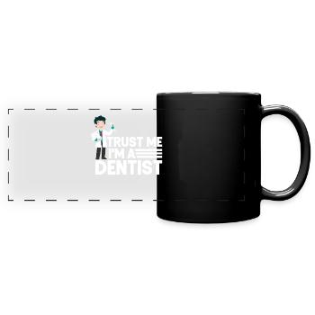 Trust Me Funny Dentist Dental Assistant Teeth - Panorama-Tasse farbig - Schwarz - Vorne