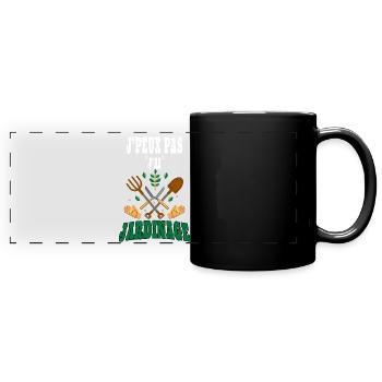 J' Peux Pas, J'ai Jardinage Cadeau Jardinage - Mug panoramique uni - noir - Devant