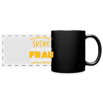 Single Mann Anmachspruch Alleinstehend - Panorama-Tasse farbig - Schwarz - Vorne