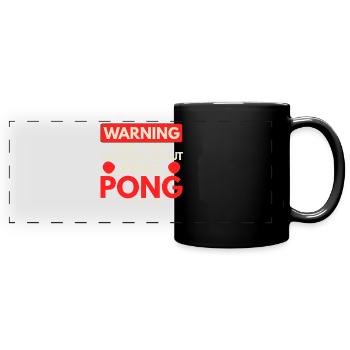 Attention je pourrais commencer à propos du ping-pong - Mug panoramique uni - noir - Devant