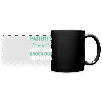Die Patienten werden sich nicht selbst betäuben - Panorama-Tasse farbig - Schwarz - Vorne