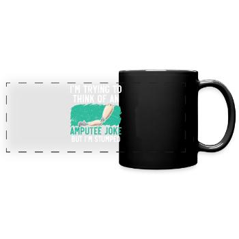 J’essaie d’inventer une blague pour amputés - Mug panoramique uni - noir - Devant