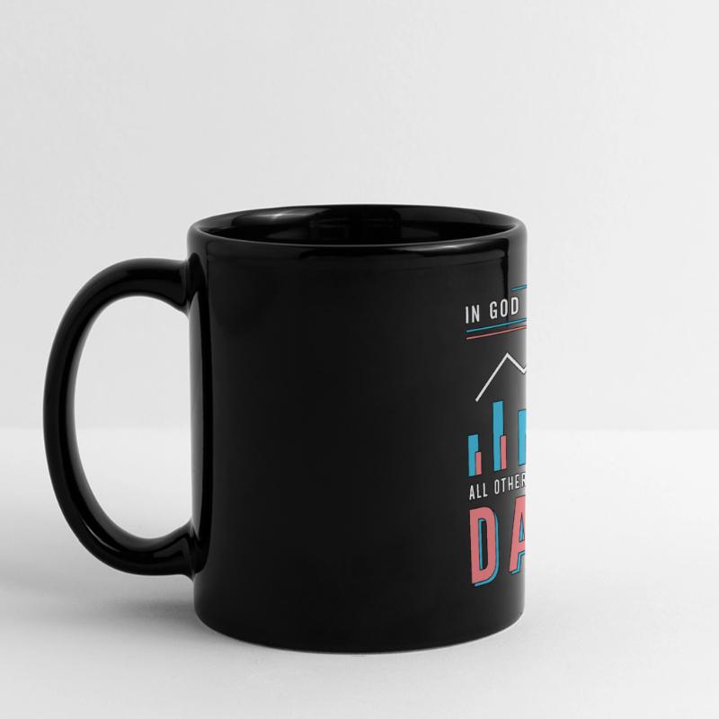 Data Analyst In God We Trust All Others Must Coder Panorama-Tasse farbig