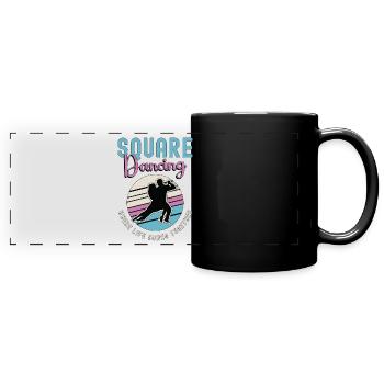 Square Dancing Where Life Comes Couple Dance Lover - Full Colour Panoramic Mug - black - Front