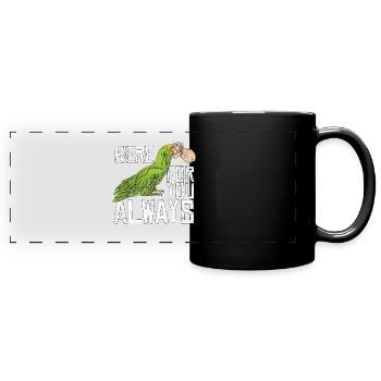 Perroquet ici pour vous toujours propriétaire d’oiseau amoureux des perroquets - Mug panoramique uni - noir - Devant
