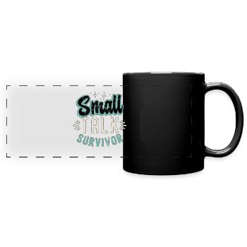 Introvert Small Talk Survivor Introvert Lifestyle - Full Colour Panoramic Mug - black - Front