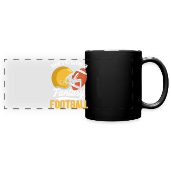 Es gibt kein Weinen in Fantasy Football Commish - Panorama-Tasse farbig - Schwarz - Vorne