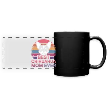 Chihuahua Saying Mom Funny Chihuahua Gift - Full Colour Panoramic Mug - black - Front