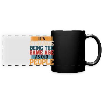 Lustiger Spruch älter werden - Panorama-Tasse farbig - Schwarz - Vorne