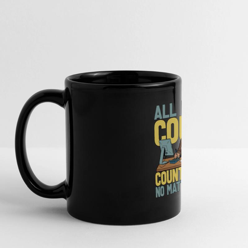 Accounting All I Do Is Count Count Data Analysis Panorama-Tasse farbig
