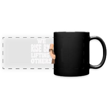 We Rise By Lifting Others Inspirational Quote - Panorama-Tasse farbig - Schwarz - Vorne
