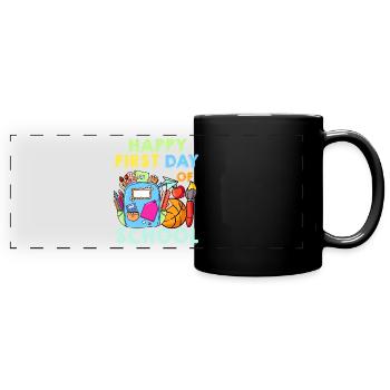 Happy First Day Of School - Full Colour Panoramic Mug - black - Front
