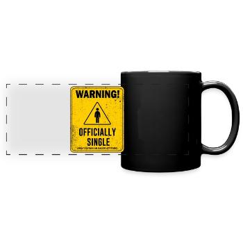 Warning Officially Single May Contain An Eager - Full Colour Panoramic Mug - black - Front