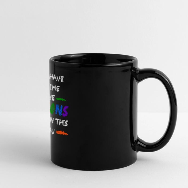 Ich habe nicht die Zeit oder die Buntstifte Panorama-Tasse farbig