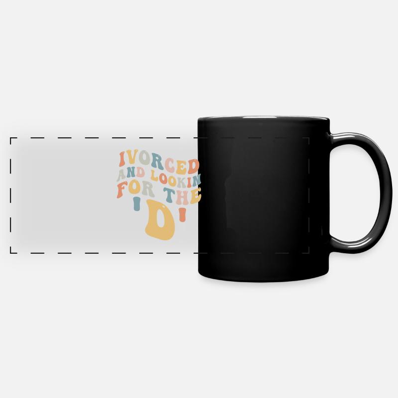 Ivorced And Looking For The D Divorced Tee - Full Colour Panoramic Mug - black