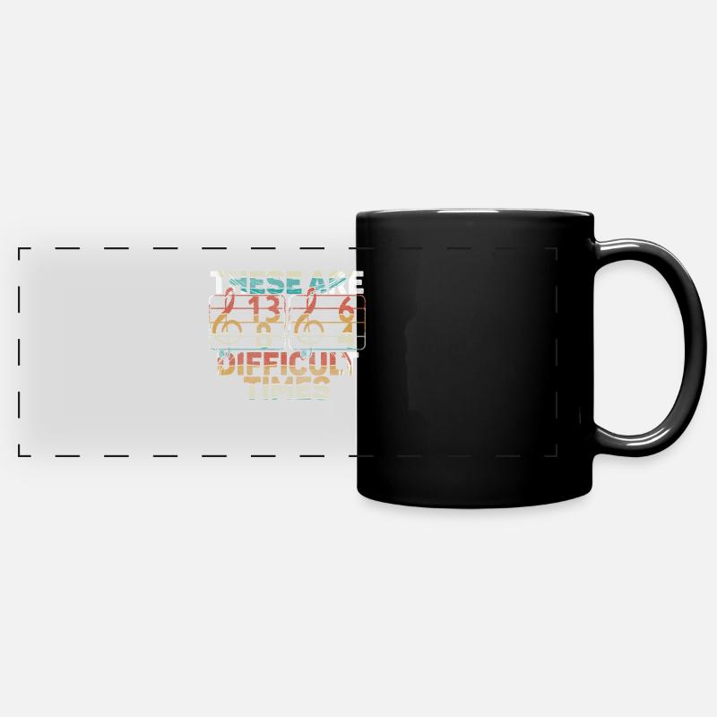 Ce sont des temps difficiles jeu de mots amusant - Mug panoramique uni - noir