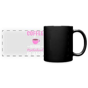 Kaffee und Mutter Kaffeesüchtiger - Panorama-Tasse farbig - Schwarz - Vorne