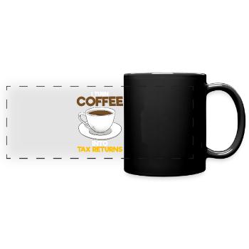 I Turn Coffee Into Tax Returns Wirtschaftsprüfer - Panorama-Tasse farbig - Schwarz - Vorne