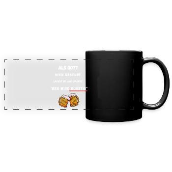Bier - Als Gott mich erschuf, der wird durstig - Panorama-Tasse farbig - Schwarz - Vorne