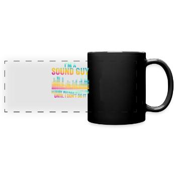 Sound Guy Not A Magician - Full Colour Panoramic Mug - black - Front