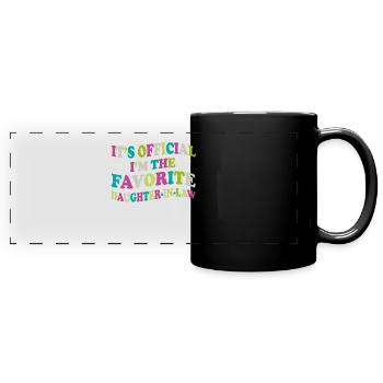 I'm The Favorite Daughter-In-Law - Full Colour Panoramic Mug - black - Front