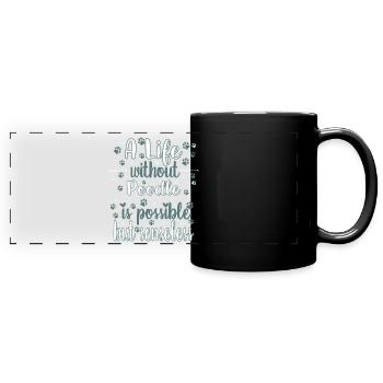 Hund Ein Leben ohne Pudel ist möglich aber sinnlos - Panorama-Tasse farbig - Schwarz - Vorne