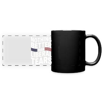 Funny Nothing better than liberal tears Pro  - Full Colour Panoramic Mug - black - Front