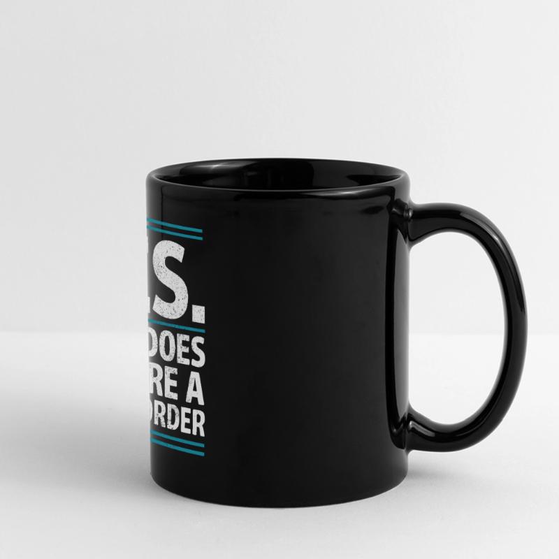 Yes That Does Require A Work Order IT Office Humor Full Colour Panoramic Mug