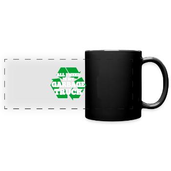 Tout ce dont j’ai besoin, c’est de mes cadeaux Garbage Man - Mug panoramique uni - noir - Devant