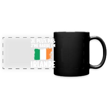 J'Peux Pas J'Me Barre En Irlande Voyage - Mug panoramique uni - noir - Devant