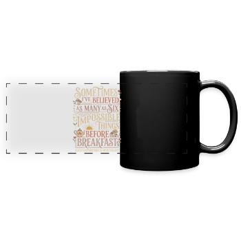 Alice Fantasie Zitat – "Impossible" (Unmöglich) - Full Colour Panoramic Mug - black - Front