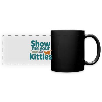 Zeig mir dein... - Panorama-Tasse farbig - Schwarz - Vorne