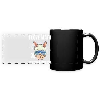 I Love Math It Makes People Cry Mathelehrer - Panorama-Tasse farbig - Schwarz - Vorne