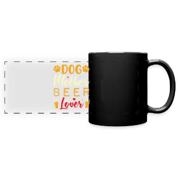Dog Mother Beer Lover - Full Colour Panoramic Mug - black - Front